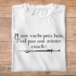 fk24-  Kaamelott  A une vache près hein c'est pas une science exacte - t shirt plié homme - couleur blanc