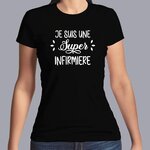 ftmin6-métiers-je-suis-une-super-infirmière-t-shirt-porté-femme-couleur-noir