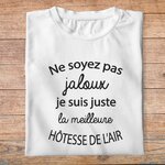 ftm25bis-métiers-ne-soyez-pas-jaloux-je-suis-juste-la-meilleure-Hôtesse-de-l-air-t shirt-plié-femme-couleur-blanc