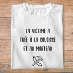flcdlp2- La cité de la peur - La victime a été tuée à la saucisse et au marteau - t shirt plié homme - couleur blanc
