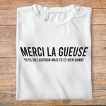 flv2- Les Visieurs- Merci la gueuse t'es un laidron mais tu es bien bonne - t shirt plié homme - couleur blanc