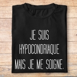 fth1- Humour -Je suis hypocondriaque mais je me soigne- t shirt plié homme - couleur noir