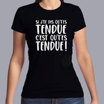 fd2- dikkenek-Si-j-te-dis-qu-t-es-tendue-c-est-qu-t-es-tendue-t shirt-tee-shirt citation-film-belge-culte-FN