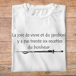 fk7- Kaamelott - La joie de vivre et du jambon y a pas trente six recettes du bonheur - t shirt plié homme - couleur blanc