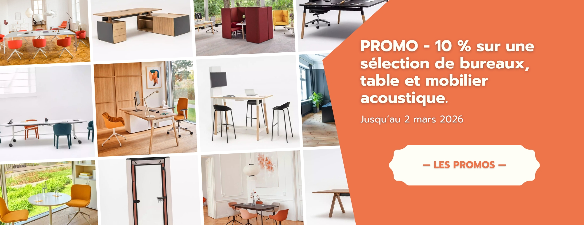 Promotion -10% sur une sélection de mobilier de bureau