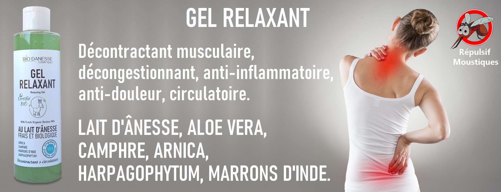 Découvrez notre gel relaxant au lait d'ânesse bio >>>