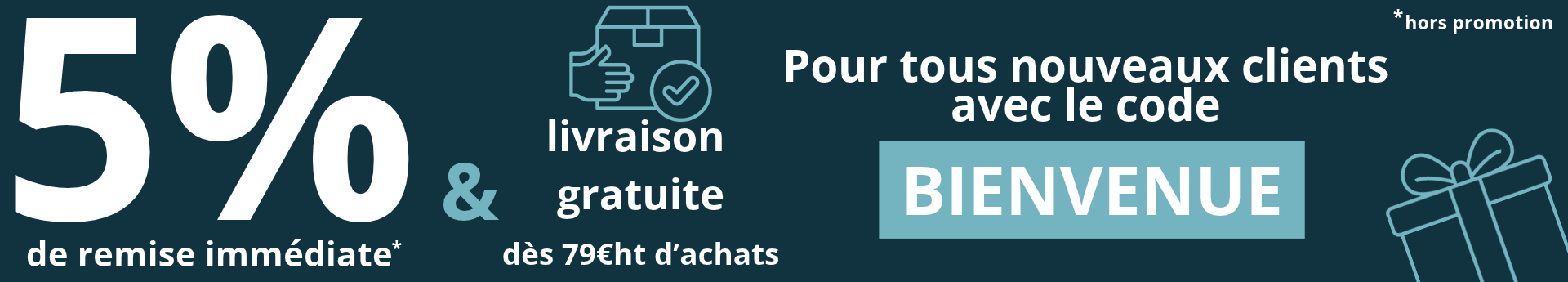 Offre nouveaux clients : 5 % avec le code BIENVENUE