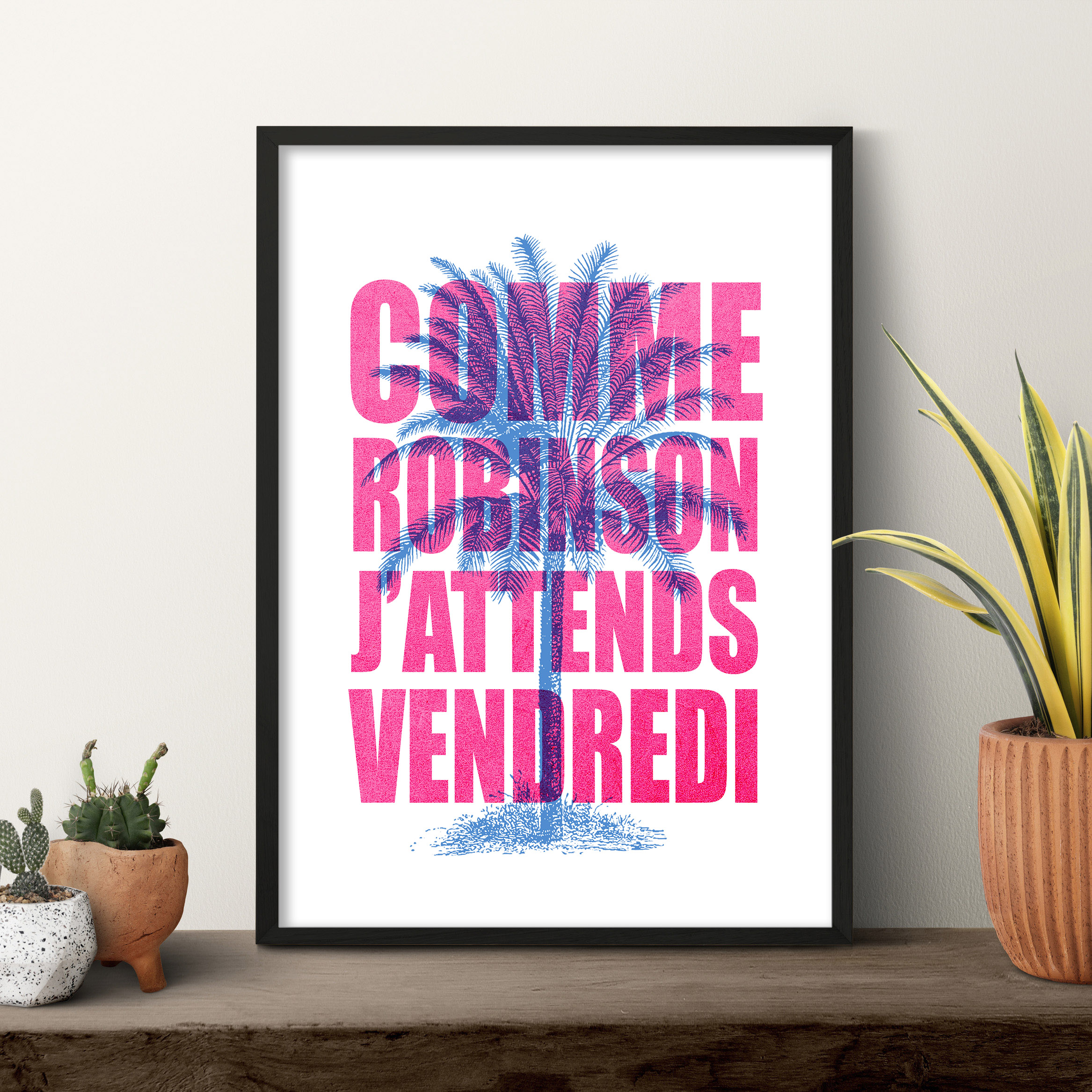 COMME ROBINSON J\'ATTENDS VENDREDI