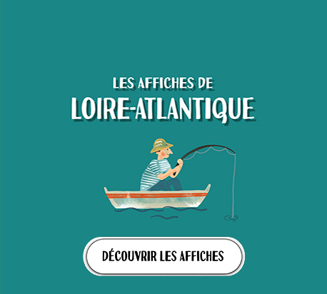 AFFICHES LOIRE ATLANTIQUE