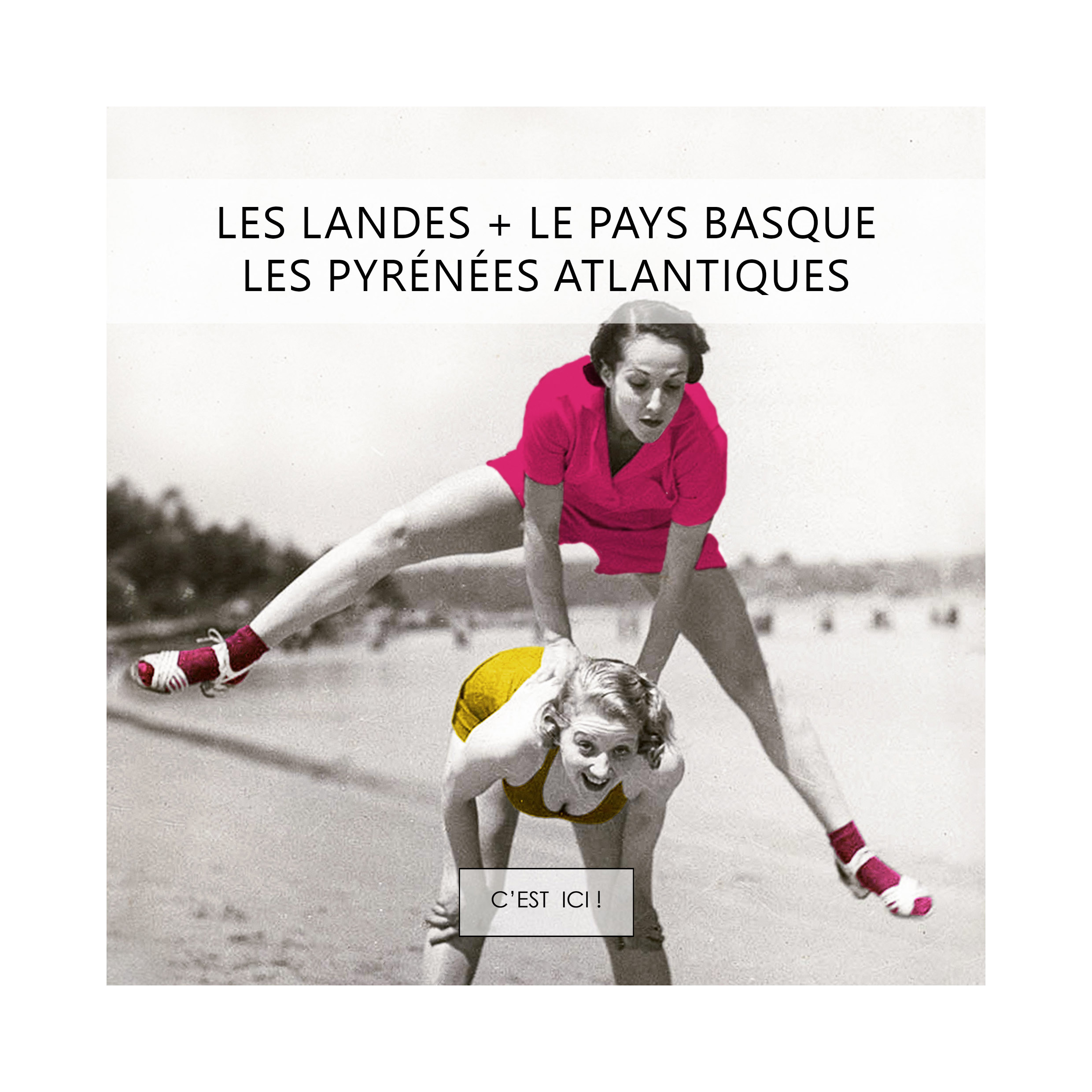Les affiches des Landes, du pays Basque et des Pyrénées Atlantiques