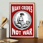 affiche make crepes not war 3