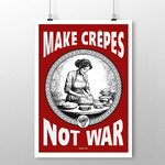 affiche make crepes not war 2