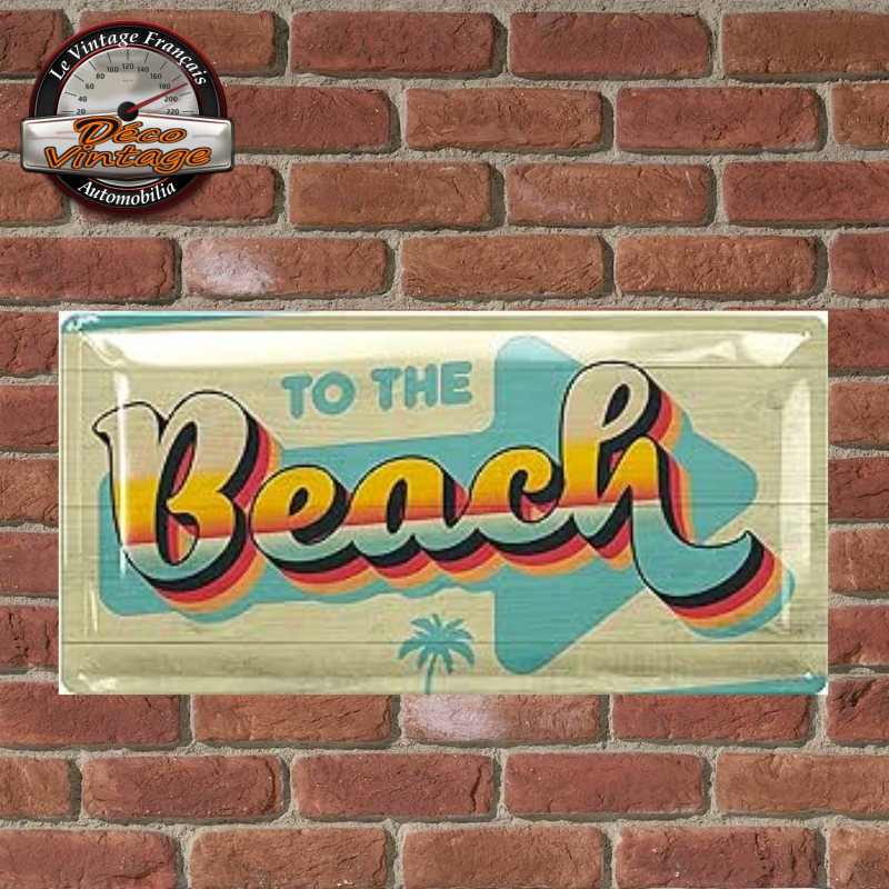 plaque métal to the beach rétro 34x17 cm