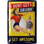 plaque-metal-i-don-t-get-drunk-vintage-20x30