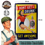 plaque vintage pin-up dont get drunk 20x30