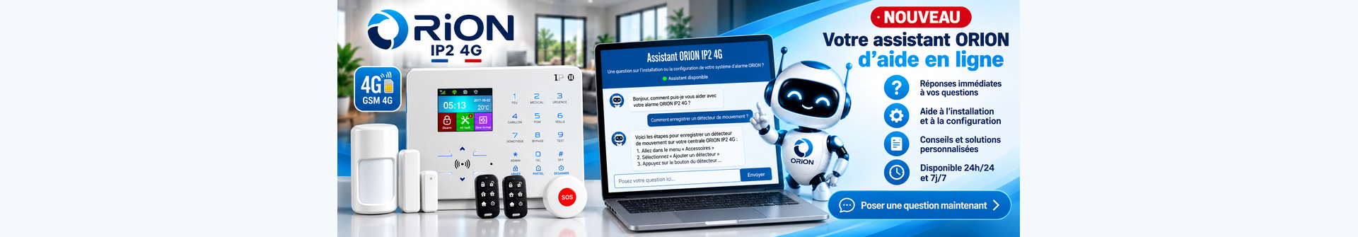 Assistant ORION IP2 4G  Une question sur l'installation ou la configuration de votre système d'alarme ORION 