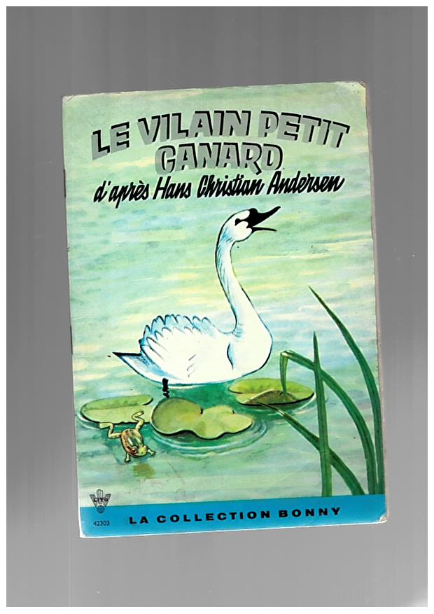 Le vilain petit canard - Editions Lito
