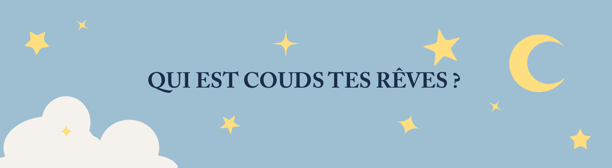 qui est couds tes reves