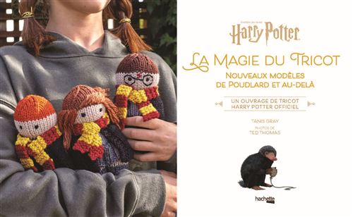 Harry PotterLe livre officiel des modèles de tricot Harry Potter Tome 2Harry Potter La magie du tricot  Modèles Inédits 3806356(3)