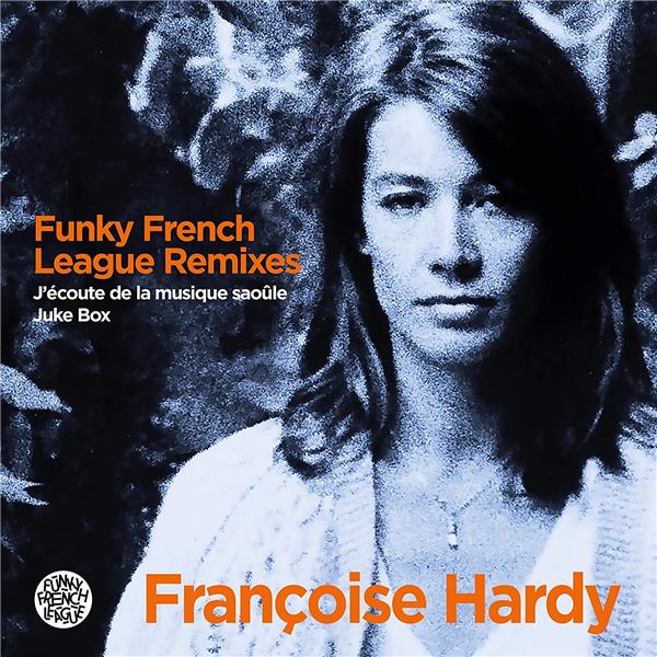 Françoise Hardy Funky French League Remix