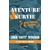 Aventure et survie: Le Guide Pratique de l'Extrême (Livre)