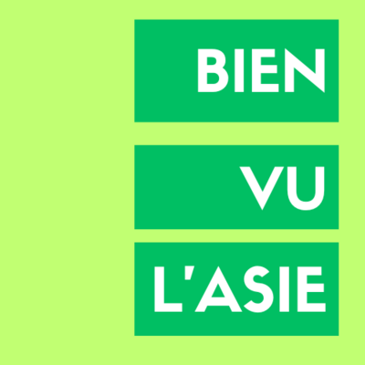 BIEN VU L’ASIE