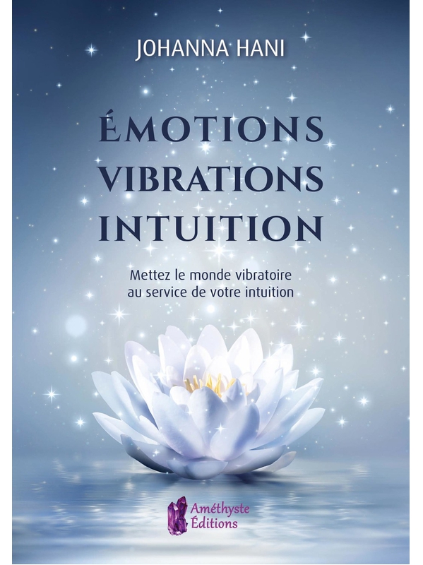 emotions vibrations intuitions