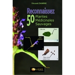 Reconnaissez 50 plantes médicinales sauvages 1