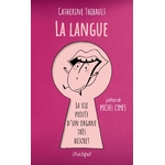 La langue - la vie privee d'un organe très discret