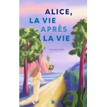 Alice, la vie après la vie
