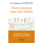 Vivre heureux avec son enfant