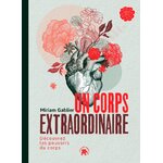 Un corps extraordinaire