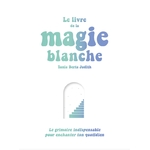 le livre de la magie blanche