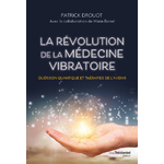 la revolution de la medecine vibratoire