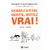 cessez d'être gentil soyez vrai