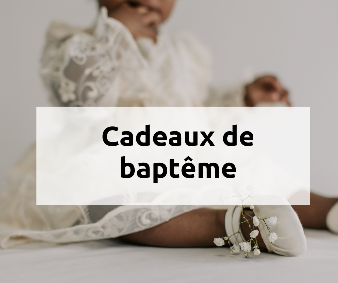Cadeaux de baptême