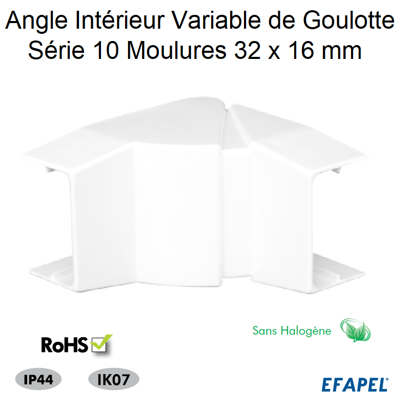 Angle Intérieur Variable pour goulotte 32x16 Sans halogène