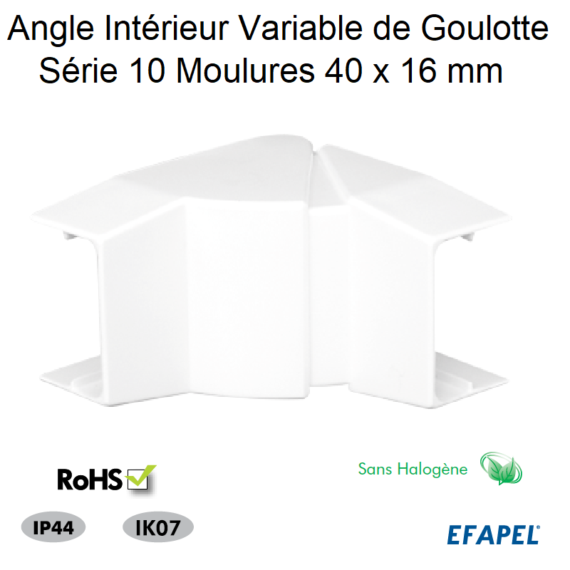 Angle Intérieur variable pour goulotte série 10 Moulures sans halogènes 40x16 10062GBR
