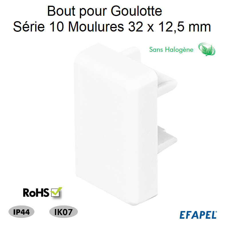 Bout pour goulotte 32x12,5 Sans halogène