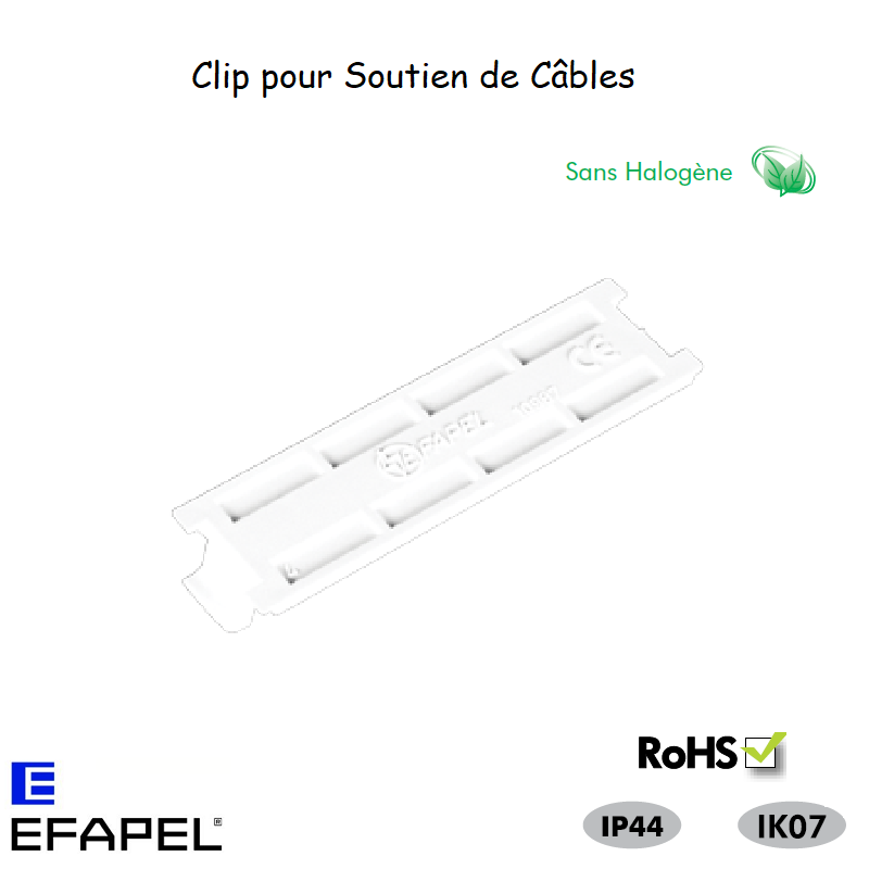 Clip pour soutien de câbles sans halogène pour gouoottes distribution 10987GBR