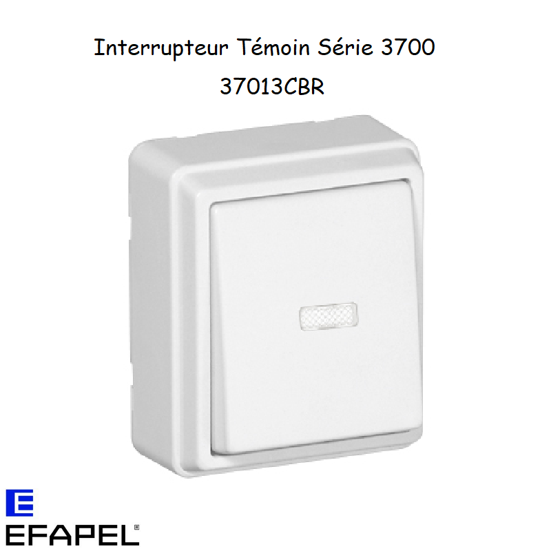 Interrupteur Témoin Série 3700 EFAPEL 37013C