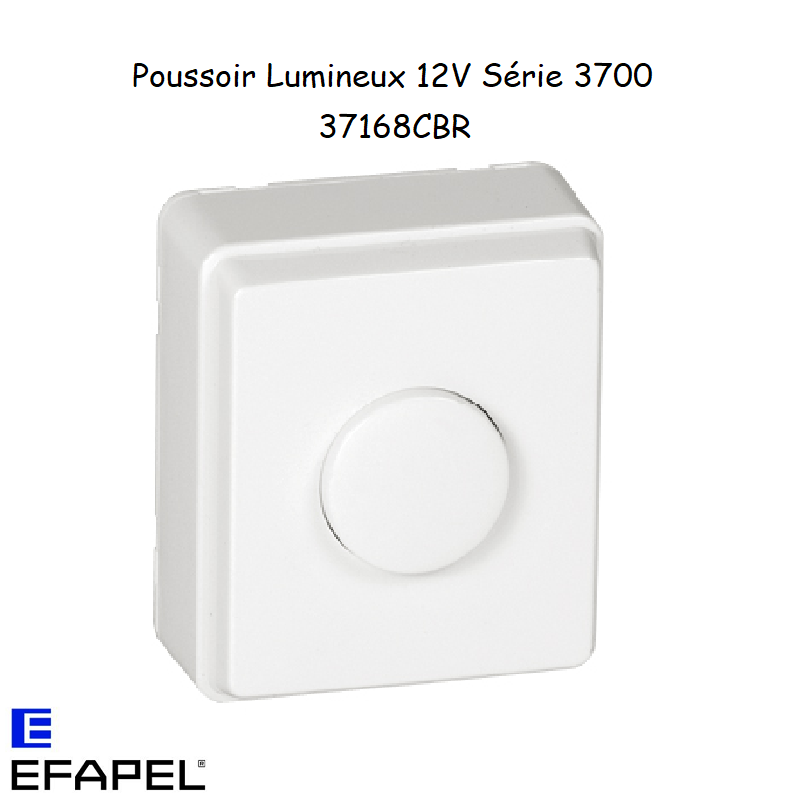 Poussoir lumineux 12V Série 3700 EFAPEL 37168C