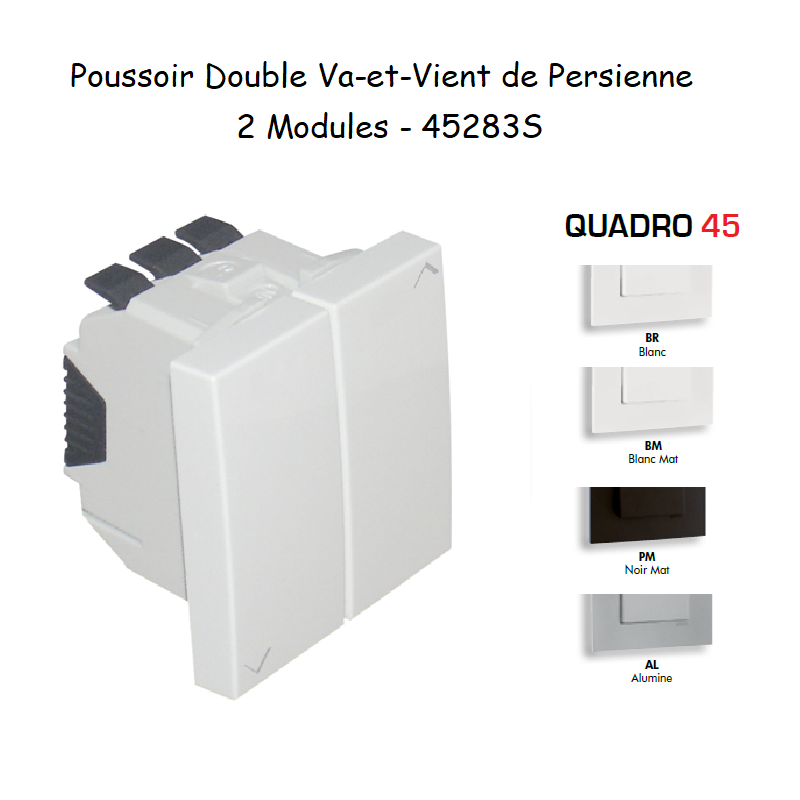 Poussoir Double va et vient de Persienne 2 modules Quadro 45283S
