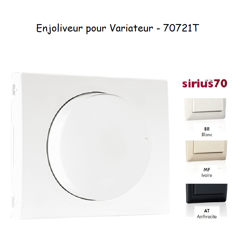 Enjoliveur pour variateur Sirius 70721T