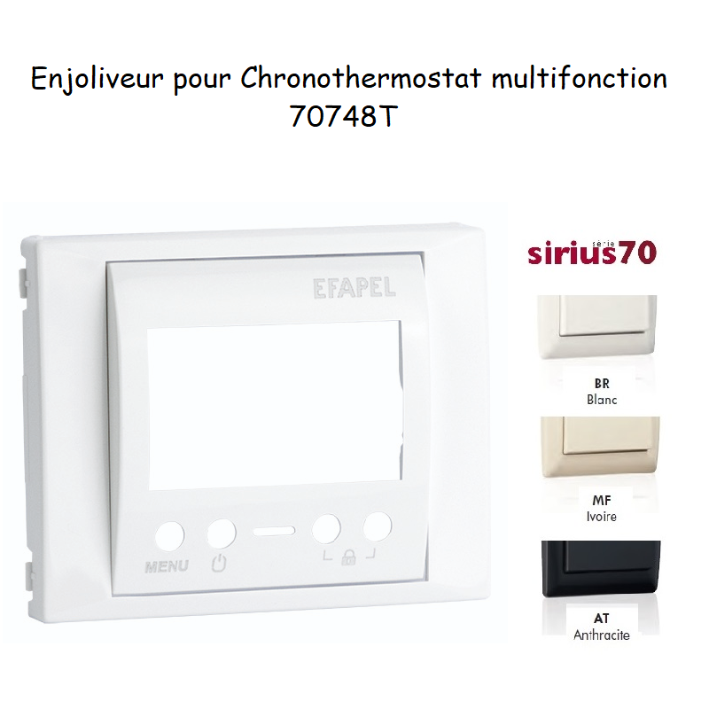 Enjoliveur Chronothermostat Sirius 70748T