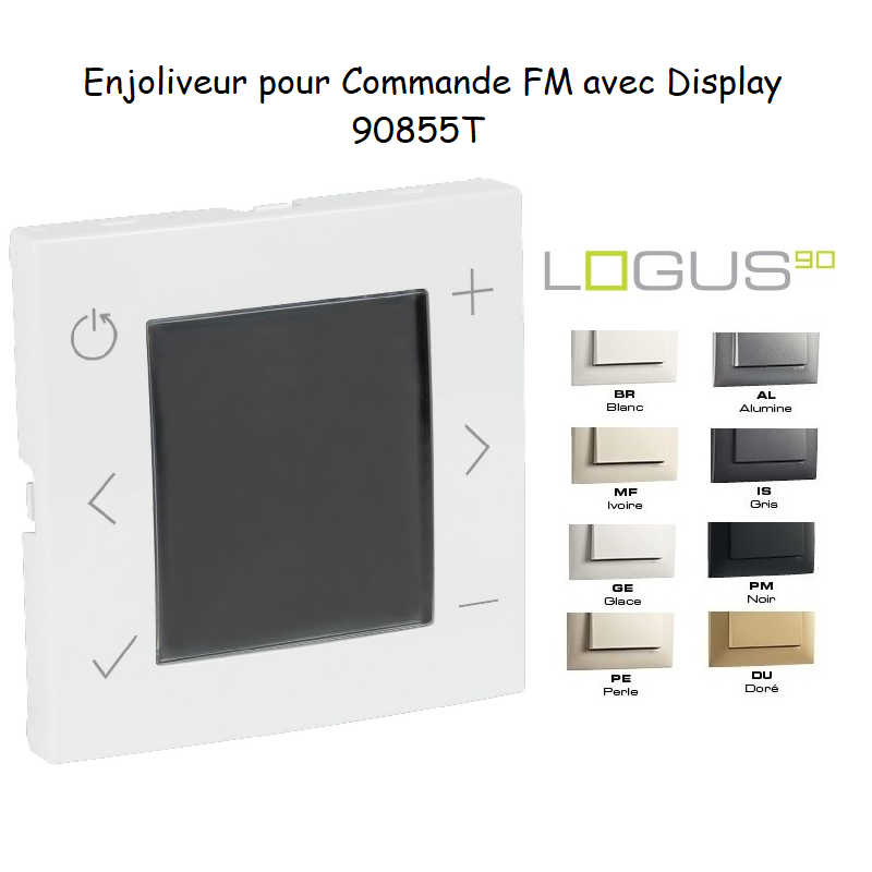 Enjoliveur pour Commande FM avec Display 90855T