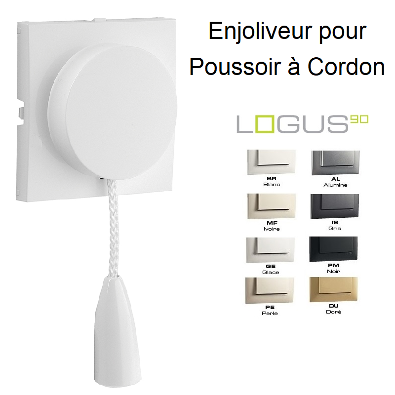 Enjoliveur pour Va-et-Vient / Poussoir avec cordon - LOGUS90