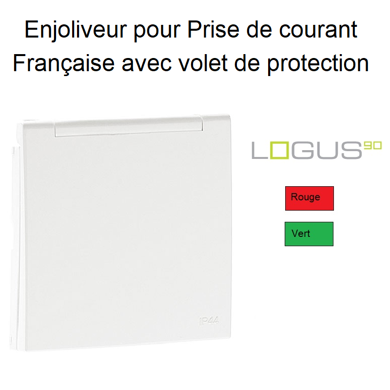 Enjoliveur pour Prise de courant française avec volet de protection Logus 90654TVM ou TVD