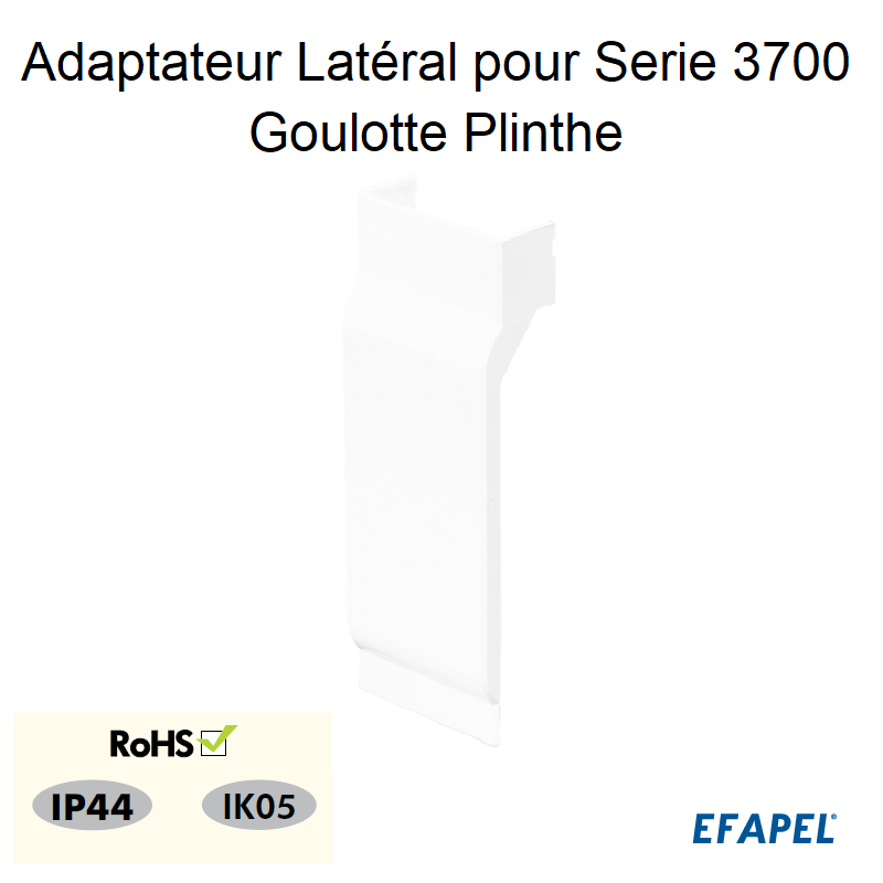 Adaptateur Latéral Série 3700 pour Goulotte Plinthe 110x20