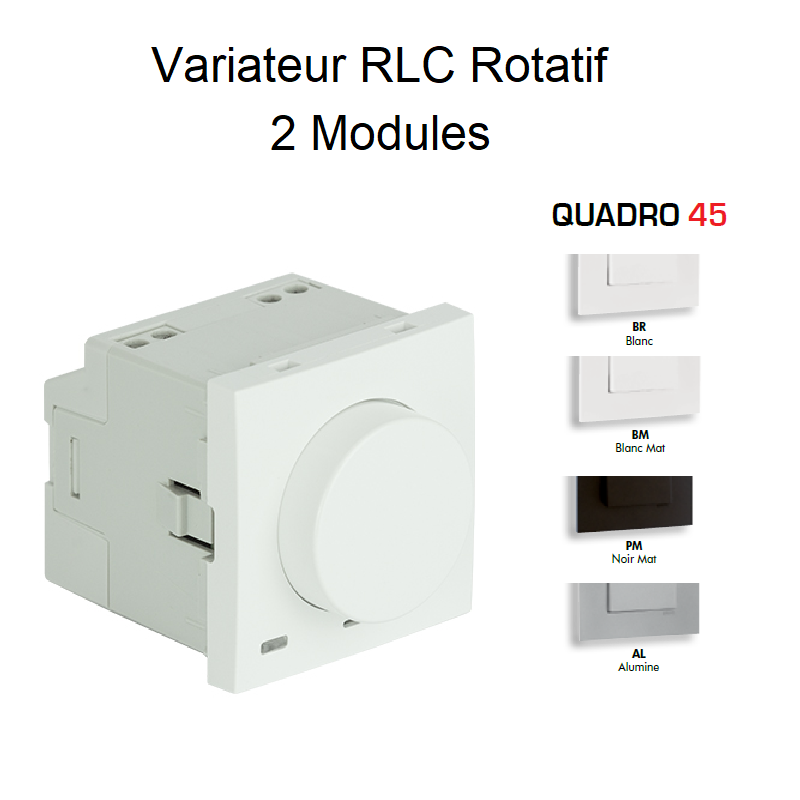 Variateur RLC Rotatif - 2 Modules Quadro 45